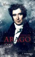 François Arago, l'oublié