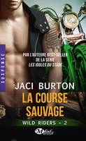 2, Wild Riders, T2 : La Course sauvage, Wild Riders, T2