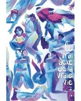 Tome 2, Le vrai sexe de la vraie vie 