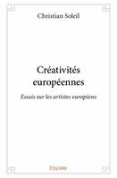 Créativités européennes, Essais sur les artistes européens