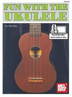 Fun With The Ukulele Book, With Online Audio and Video