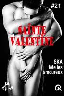 Sainte Valentine #21, SKA fête les amoureux