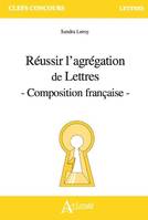 Réussir l'agrégation de lettres, Composition française