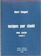 Musiques Pour Claudel. Vol 2