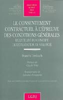 le consentement contractuel à l'épreuve des conditions générales, de l'utilité du concept de déclaration de volonté