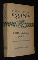 L'Aventureuse équipée de Lady Craven, 1786 : Voyage en Crimée et à Constantinople