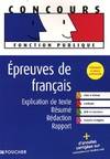 épreuves de français concours et examens professionnels, explication de texte, résumé, rédaction, rapport