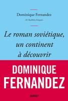 Le roman soviétique, un continent à découvrir, Un continent à découvrir