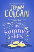 The Summer Skies, Escape to the Scottish Isles with the brand-new novel by the Sunday Times bestselling author