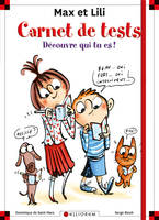 Carnet de tests Max et Lili, Découvre qui tu es !