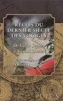 récits du dernier siècle des voyages. de victor segalen à nicolas bouvier, de Victor Segalen à Nicolas Bouvier