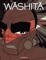 1, Washita , Tome 1