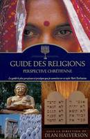 Guide des religions : perspectives chrétiennes, perspective chrétienne