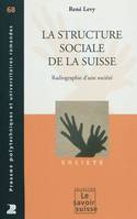 La structure sociale de la Suisse - volume 68, Radiographie d'une société.