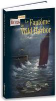 Détectives des ténèbres, 3, Le fantôme de Wild Harbor - et autres histoires fantastiques, et autres histoires fantastiques