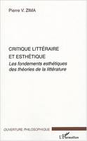 Critique littéraire et esthétique, les fondements esthétiques des théories de la littérature