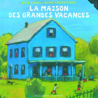 La maison des grandes vacances