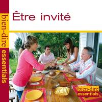 Bien-Dire : Etre Invite