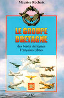 Le Groupe Bretagne des Forces aériennes françaises libres