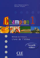 Champion, Méthode de français