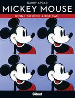 Mickey Mouse, icône du rêve américain