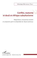 Conflits, coutume et deuil en Afrique subsaharienne, Négations, transactions sociales et compromis parmi les Bamiléké de l'Ouest Cameroun