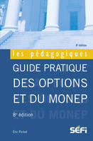 Guide pratique des options et du Monep, 8e édition