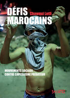 Défis marocains, Mouvements sociaux contre capitalisme prédateur