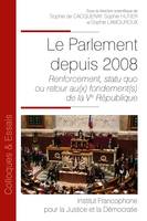 Le Parlement depuis 2008, Renforcement, statu quo ou retour au(x) fondement(s) de la ve république