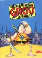 Groo., 1, Le barbare