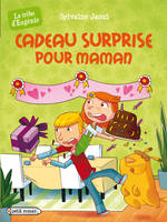 Cadeau surprise pour maman (La tribu d'Eugénie)