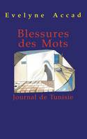 Blessures des mots, Journal de Tunisie