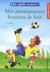 mes passionnantes histoires de foot