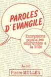 Parole d'Evangile- Expressions populaires empruntées à la Bible, expressions populaires empruntées à la Bible