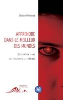 Apprendre dans le meilleur des mondes, L'éducation dans les dystopies littéraires