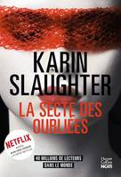 La Secte des oubliées, Le nouveau thriller de Karin Slaughter, l'autrice de Son vrai visage, disponible sur Netflix