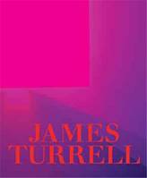 James Turrell A Retrospective /anglais