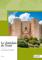 Le châtelain de Trani