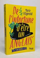 De l'infortune d'être un Anglais *en France