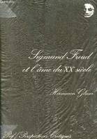 Sigmund Freud et l'âme du XXe siècle, psychogramme d'une époque, matériaux et analyses