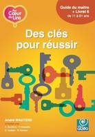 AU COEUR DU LIRE 6 - DES CLÉS POUR RÉUSSIR