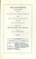 Influence attribuee aux philosophes, aux francs-macons et aux illuminés sur la revolution francaise