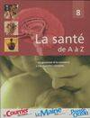 la sante de a a z t8