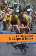 TOUR SE JOUE A L ALPE D HUEZ