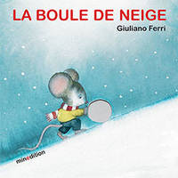 La boule de neige, Livre cartonné