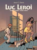Luc Leroi - L'Intégrale 1 (Tout d’abord 1980-1986), Luc Leroi déménage un peu - Luc Leroi contre les forces du mal - Luc Leroi remonte la pente