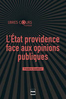 L'Etat providence face aux opinions publiques