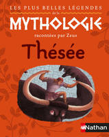 Les plus belles légendes de la mythologie racontées par Zeus, Thésée