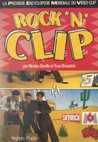 Rock'n clip, La première encyclopédie mondiale du vidéo-clip