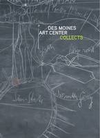 Des Moines Art Center Collects /anglais